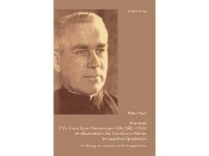 Biografie-ueber-P.-Dr.-Franz-Xaver-Niedermayer-1882-1969-erschienen_image300 Biografie-ueber-P.-Dr.-Franz-Xaver-Niedermayer-1882-1969-erschienen_image300